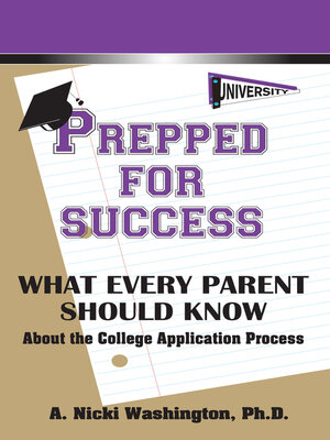 cover image of Prepped for Success: What Every Parent Should Know About the College Application Process